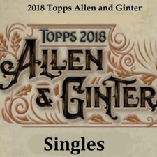 2018 Allen and Ginter Base and Insert Singles