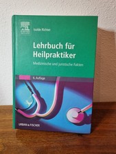 Lehrbuch für Heilpraktiker 6. Auflage Medizinische und Juristische Fakten