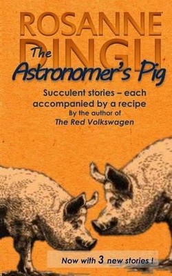 The Astronomer's Pig by Rosanne Dingli (English) Paperback Book