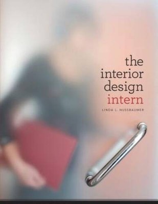 The Interior Design Intern - Paperback By Nussbaumer, Linda L. - GOOD