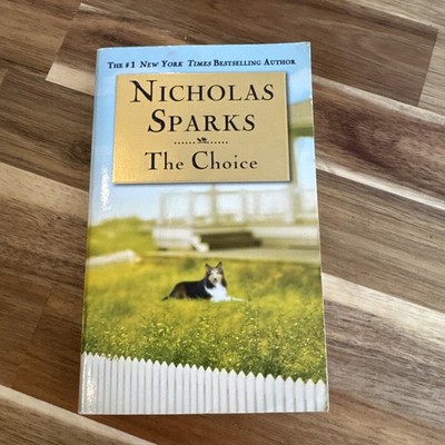 The Choice, by Nicholas Sparks (2009, Mass Market)