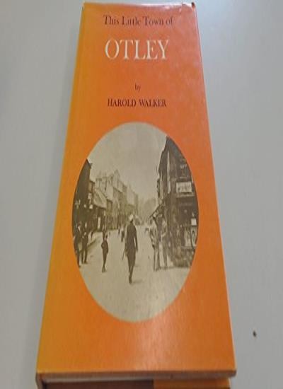 This Little Town of Otley,Harold Walker- 0903116022