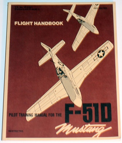 Pilots Flight Training Handbook for F-51D Mustang Softcover Book 1989 Issue