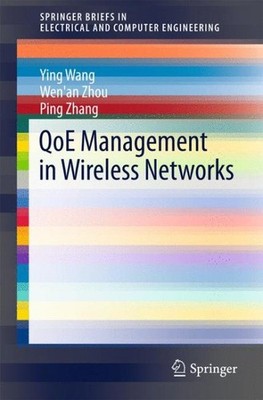 Qoe Management in Wireless Networks, Paperback by Wang, Ying; Zhou, Wen'an; Z...