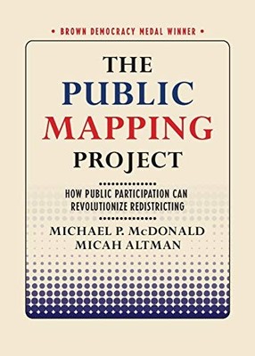THE PUBLIC MAPPING PROJECT: HOW PUBLIC PARTICIPATION CAN By Micah Altman NEW