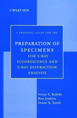 A Practical Guide for the Preparation of Specimens for X-Ray Fluorescence and ..