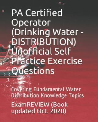 PA Certified Operator (Drinking Water - DISTRIBUTION) Unofficial Self Practic...