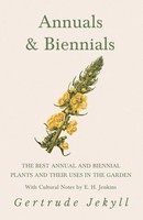 Annuals & Biennials - The Best Annual And Biennial Plants And Their Uses In...