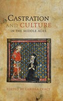 Larissa Tracy | Castration And Culture In The Middle Ages | Buch | Englisch
