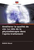 AméLiorer La Qualité De Vie: Le RôLe De La PhysiothéRapie Dans L'aprèS-Traitemen
