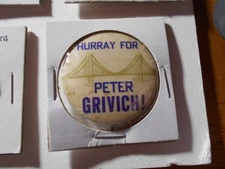 1-1/2" Hurray For Peter Grivich unknown office and location cello pinback button
