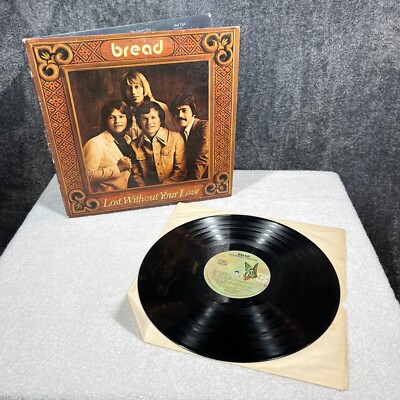 Bread Lost Without Your Love Vinyl Record LP Elektra 7E 1094 Vintage