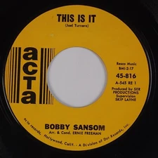 BOBBY SANSOM: This is It US ACTA Northern Soul 45 NM-