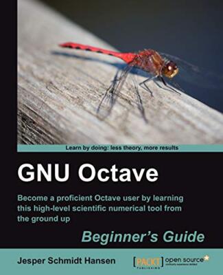 GNU Oktave Beginner's Guide von Jesper Schmidt Hansen (Taschenbuch, 2011)