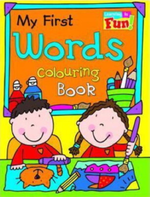 Learning is Fun! My First Words Colouring Book *FREE P&P*