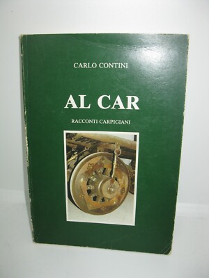 Al car - Carlo Contini - Racconti Carpigiani 1983