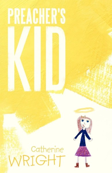 Catherine Wright | Preacher's Kid | Taschenbuch | Englisch (2013) | Balboa Press-image