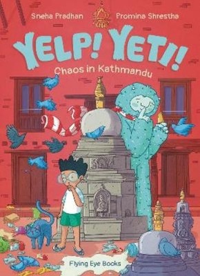 Sneha Pradhan Yelp! Yeti! Chaos in Kathmandu (Library Editio (Gebundene Ausgabe)