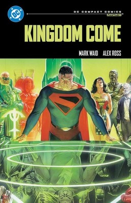 Kingdom Come: DC Compact Comics Edition, Waid, Mark