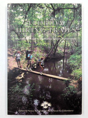 Florida Hiking Trails by Nancy B. Gildersleeve and Susan K. Gildersleeve (1991)