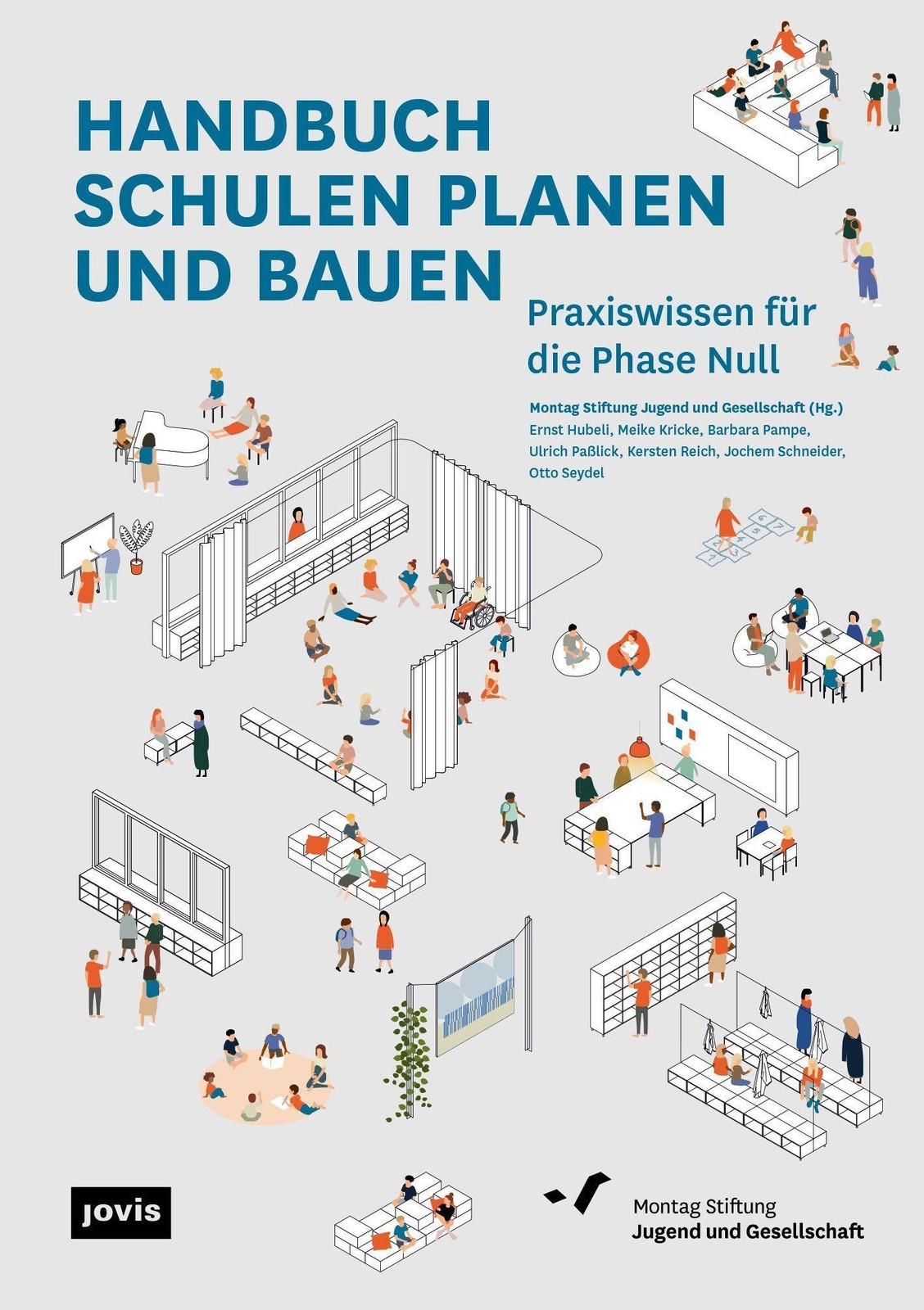 Handbuch Schulen planen und bauen Montag Stiftung Jugend und Gesellschaft Montag