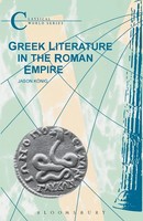 Greek Literature In The Roman Empire | Jason Konig | Taschenbuch | Englisch