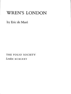 Wren's London: Written by Eric De Mare, 1975... - De Mar?, Eric Samuel (1910-...