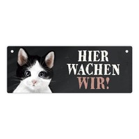 Metallschild Mit Katze Motiv Und Spruch: Hier Wachen Wir! TüRschild Wachsschild