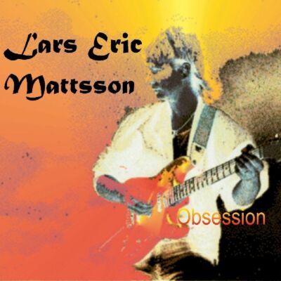 LARS ERIC MATTSSON - Obsession - CD - Neu 
