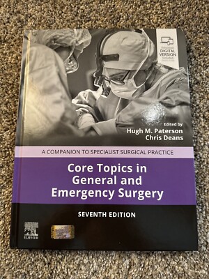 Core Topics in General and Emergency Surgery : A Companion to Specialist Surg...
