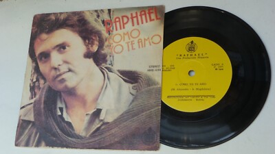 RAPHAEL - 7'' ''COMO YO TE AMO 1980'' EDICION BOLIVIA !!! mega raro