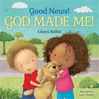 Good News! God Made Me! (Board Book)