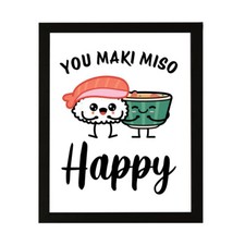 Designs ByLITA You Maki Miso Happy, Framed Print Inspirational Wall Art