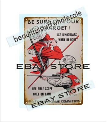 hunting safety PA game hunting BE SURE OF YOUR TARGET tin sign outdoor