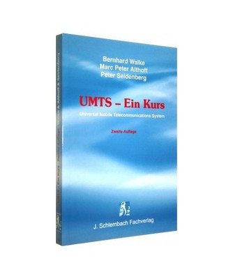 UMTS - Ein Kurs: Universal Mobile Telecommunications Systems. 117 Aufgaben und L