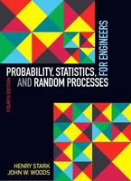 Probability, Statistics, And Random Processes For Engineers | Stark (U. A.)