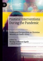 Pastoral Interventions During The Pandemic Mookgo Solomon Kgatle