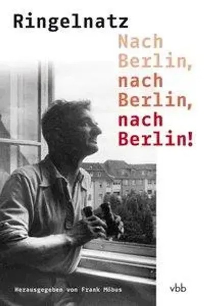 Joachim Ringelnatz | Nach Berlin, Nach Berlin, Nach Berlin | Joachim Ringelnatz-image