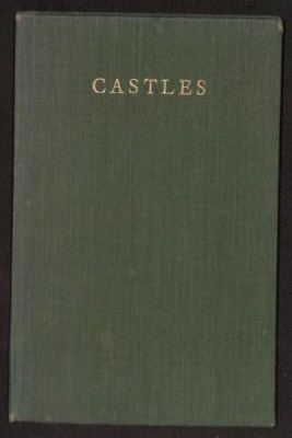 Castles: An Introduction to the Castles of England and Wales, By B.H. St. J. O'N