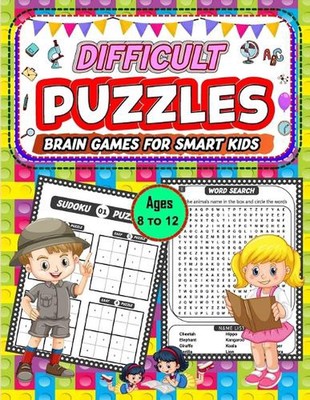 Schwierige Puzzle Denkspiele für smarte Kinder von 8 bis 12 Jahren: über 300+ Tricky and Ch