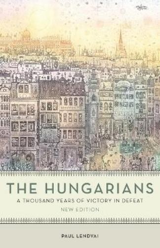 Paul Lendvai The Hungarians (Tapa blanda) (Importación USA)