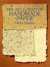The Art Craft of Handmade Paper Dover Craft Books - Paperback - VERY GOOD