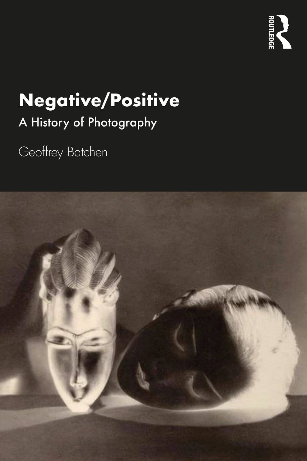 Negative/Positive: A History of Photography by Geoffrey Batchen NEW - Image 3