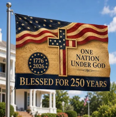 One Nation Under God Christian Patriotic Flag 250 Years USA Banner