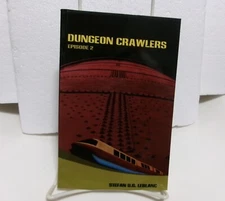 DUNGEON CRAWLERS STEFAN U.G. LEBLANC EPISODE 1