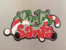 Christmas Photos With Santa Layered Scrapbooking Die Cut Embellishment