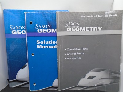 Saxon Geometry, Textbook, Solutions Manual, & Homeschool Test Book, Set of 3