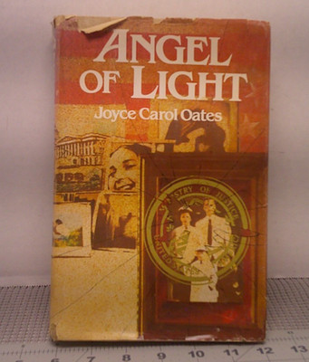 Angel of Light Hardcover By Oates, Joyce Carol 1981 Dutton