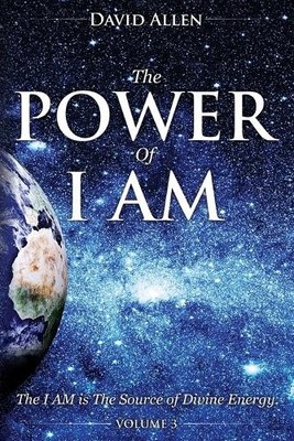 David Allen The Power of I am - Volume 3 (Taschenbuch)