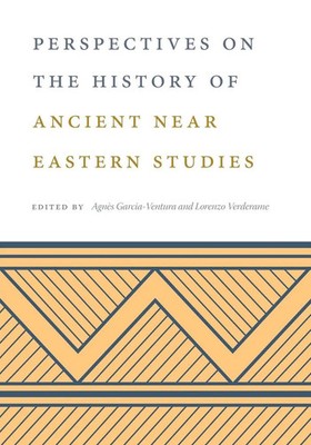 Perspectives on the History of Ancient Near Eastern Studies Taschenbuch Englisch